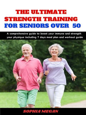 cover image of THE ULTIMATE STRENGTH TRAINING FOR SENIORS OVER 50